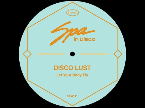 Spa In Disco [SPA141] DISCO LUST - Lets your body fly