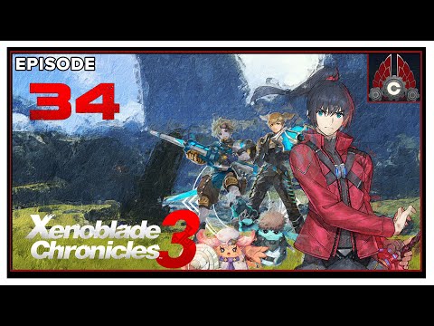 CohhCarnage Plays Xenoblade Chronicles 3 - Episode 34