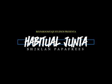 BH2 Klan, Papafrees - Habitual Junta (Beat Proxer)
