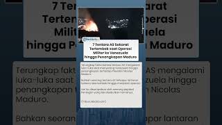 Fakta Serangan AS ke Venezuela! 7 Tentara AS Sekarat dan Tertembak saat Penangkapan Maduro
