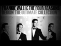 Frankie Valli & The Four Seasons - Beggin ...