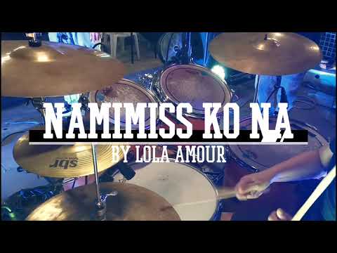 Namimiss Ko Na - Lola Amour (cover) Drum Cam 🎥🥁