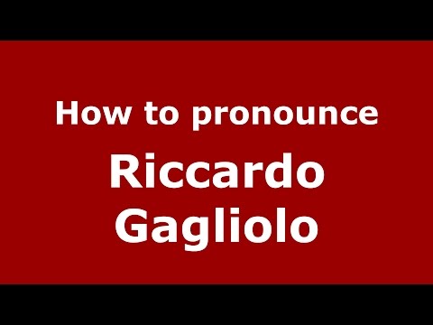 How to pronounce Riccardo Gagliolo (Italian/Italy)  - PronounceNames.com