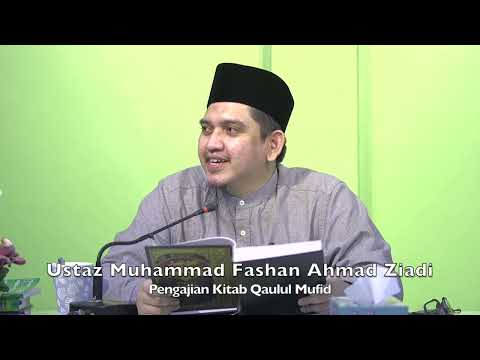 20220923 Ustaz Muhammad Fashan Ahmad Ziadi : Pengajian Kitab Qaulul Mufid