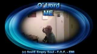 O&#39; Lord Smile Empty Soul  with Lyrics