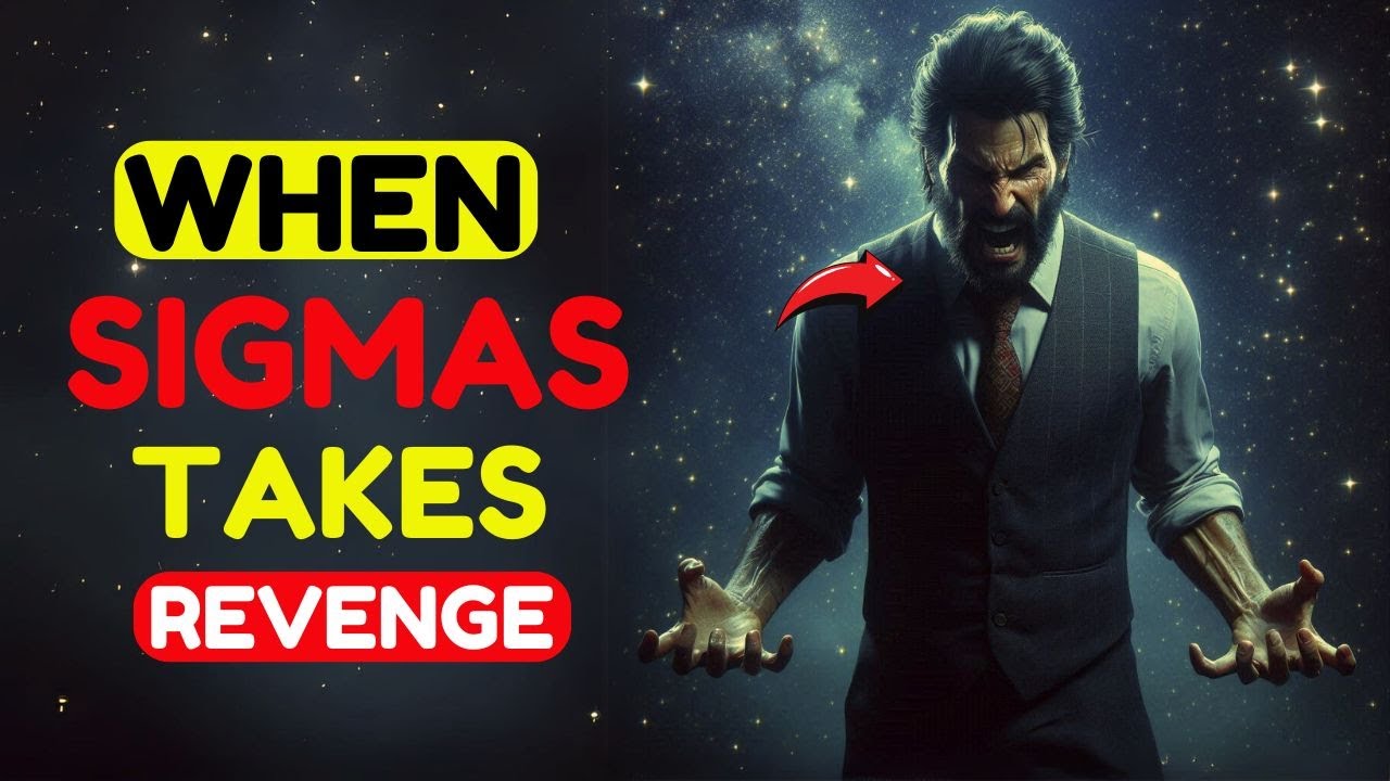 15 Things That Happen When A Sigma Male Takes Revenge