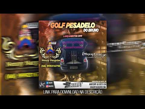 NENNY NARGUISS Feat. GOLF PESADELO DO BRUNO & RIQUELME SOUND [Prod&Mix. DJ BLEBYT] 2019