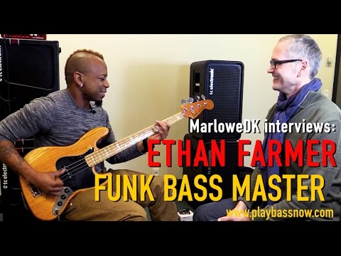 Ethan Farmer - FUNK BASS MASTER - MarloweDK interviews