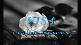 Download lagu VISA - UNTUKMU SELAMANYA mp3