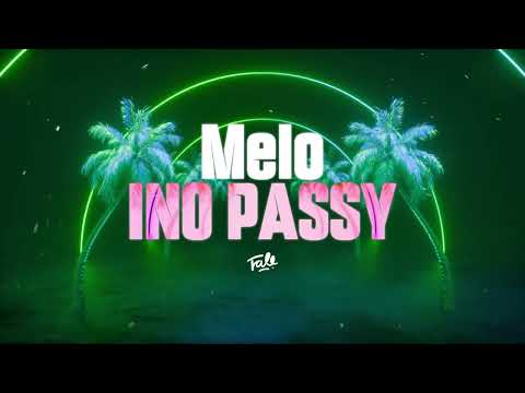 Melo - Ino Passy (Lyrics Video)