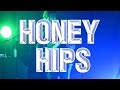 HONEY HIPS The Frims