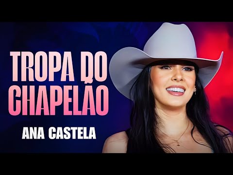 Ana Castela - Tropa do Chapelão - Música Nova (Let's Go Rodeo)