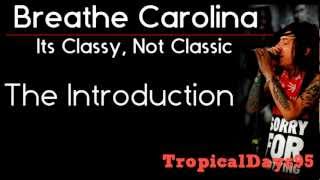 Breathe Carolina || The Introduction Lyrics