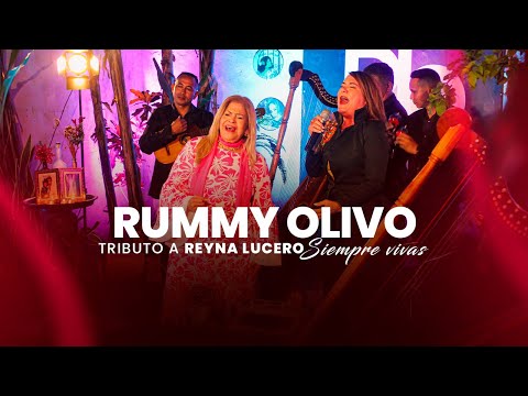 Rummy Olivo Tributo a Reyna Lucero - Siempre Vivas