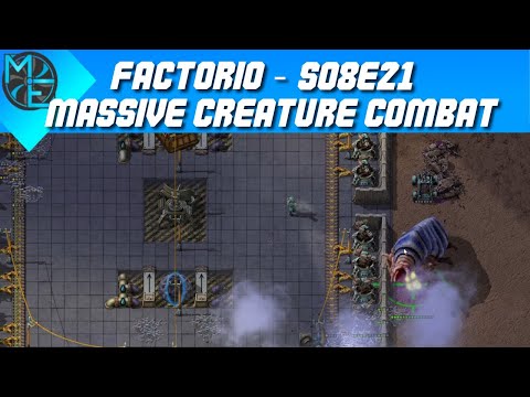 Factorio - S08E21 - Massive Creature Combat
