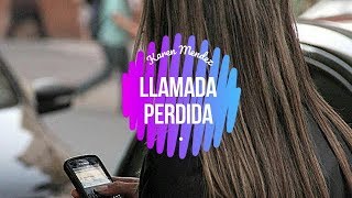 Karen Méndez - Llamada Perdida | Letra