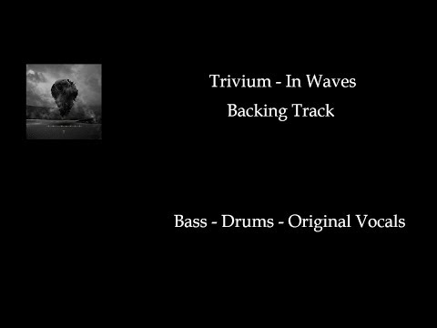 Trivium - In Waves (con voz) Backing Track