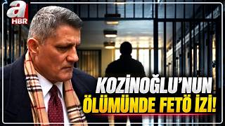 Eski MİT Görevlisi Kaşif Kozinoğlu Nasıl Öldü? | A Haber