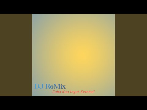 Coba Kau Ingat-mw-182 (Remix)