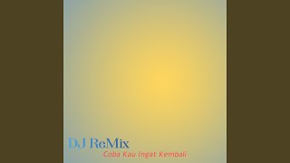 Download lagu Coba Kau Ingat-mw-182 (Remix) mp3