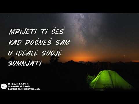 Misa Mladih SB - "Mrijeti ti ćeš kad počneš sam u ideale svoje sumnjati"