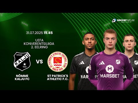 Täispikkuses: UEFA Konverentsiliiga: Nõmme Kalju FC (EST) - St Patrick's (IRL)