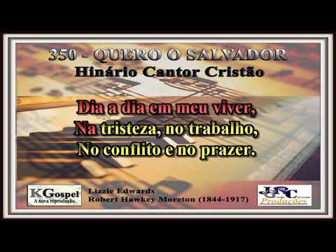 Cantor Cristão - 350 - QUERO O SALVADOR Cantor Cristão Versão Piano Karaokê - playback