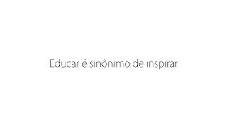Educar: inspirar!
