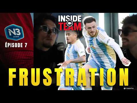 INSIDE N3 I EPISODE 7 : 85 MINS DE MAITRISE, 5 MINS QUI CHANGE TOUT