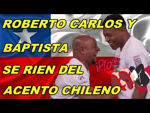 Roberto Carlos y Julio Baptista se burlan del acento chileno