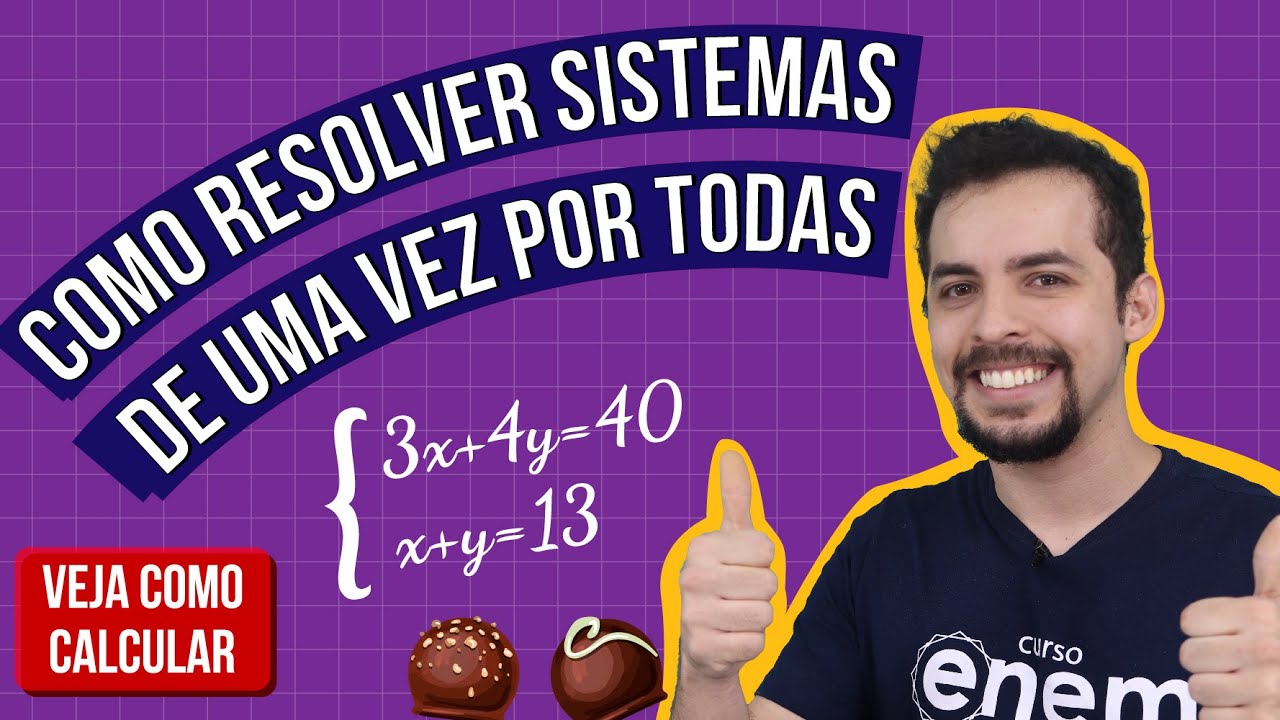 COMO RESOLVER SISTEMAS DE UMA VEZ POR TODAS | Resumo de Matemática para o Enem
