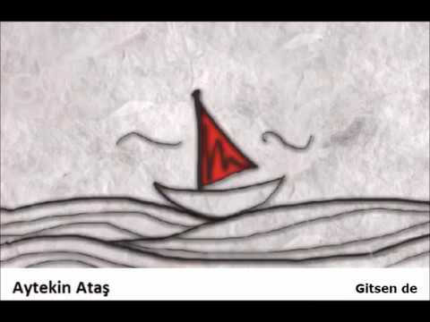 Aytekin ATAŞ - Gitsen de