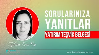 Yatırım Teşvik Belgesi Alındıktan Sonra Ne Yapılır? | Revizyon, SGK, KDV, İptal, Satış