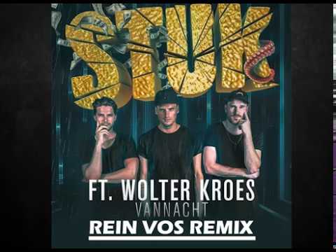 STUK - Vannacht ft. Wolter Kroes - Rein Vos Remix