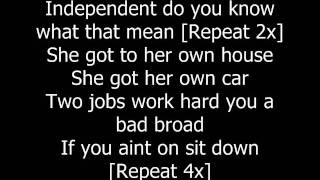 Indepentdent - Webbie ft. Lil&#39; Bossie [lyrics]