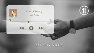 Download lagu [1 JAM] Nadin Amizah - Di Akhir Perang | LIRIK mp3