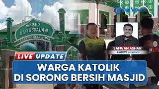 Gelar Aksi Bersih-bersih Masjid Cara Warga Katolik di Sorong Bangun Toleransi jelang Idulfitri