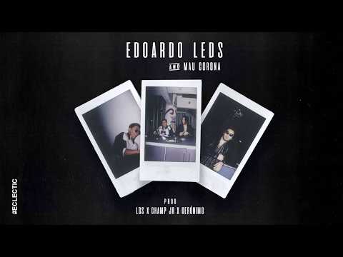 Edoardo Leds - Ya No Te Creo (ft Mau Corona) [Audio]