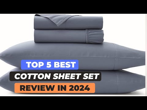 Top 5 Best Cotton Sheets Reviews in 2024
