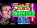 REMIX SERENATA AMADO BATISTA VERSÃO FORRÓ WA PLAY PRODUÇOES