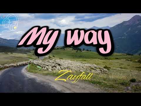 My Way -zayfall