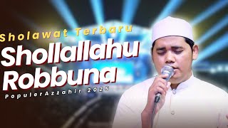 Download lagu TERBARU AZZAHIR | SHOLLALLAHUROBBUNA ALA NURIL MUBIN (new version) FULL LIRIK ARAB mp3