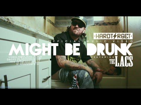 Hard Target - Might Be Drunk ft The Lacs (Official Music Video)
