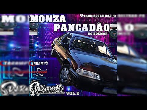 CD MONZA PANCADÃO DO EDEMAR (VOLUME 02) ESPECIAL FIM DE ANO - DJ RENAN MS