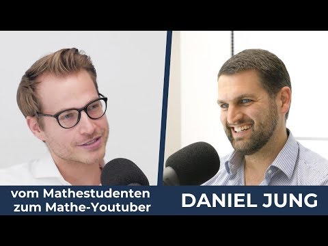 Daniel Jung - vom Mathestudenten zum Mathe-Youtuber