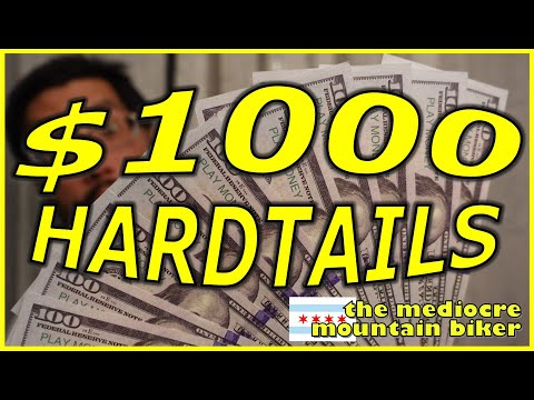 $1000 Hardtail Mountain Bikes that won't need upgrading