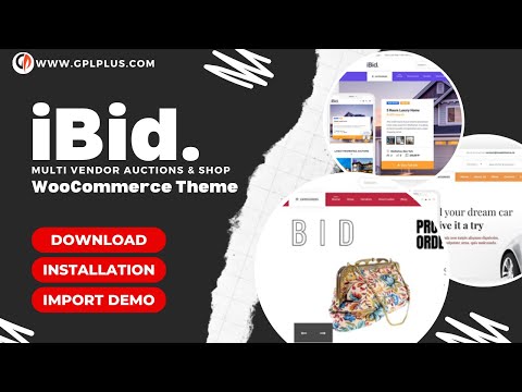 iBid – Multi Vendor Auctions WooCommerce Theme Download, Installation and Import Demo
