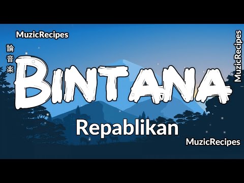 「MuzicRecipes - Repablikan 」 → Bintana (Lyrics)