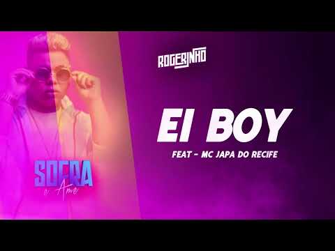 EI BOY ╸ROGERINHO E MC JAPA DO RECIFE