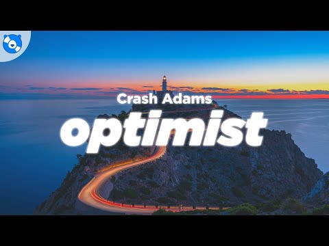 Crash Adams - Optimist (Lyrics)